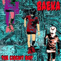 Baeka - The Circuit Boy