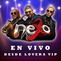 Nexomuzic - Desde Lovera VIP (En Vivo)