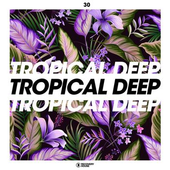 Various Artists - Tropical Deep, Vol. 30 (Explicit)