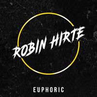 Robin Hirte - Euphoric