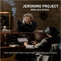 Jeronimo Project - New Old Stock