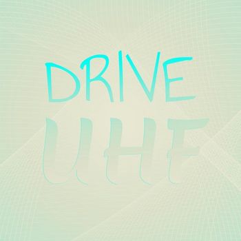 Various Artists - Drive Uhf