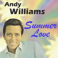 Andy Williams - Summer Love