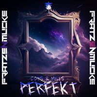 Cors & Miles - Perfekt (Fratzenmucke)
