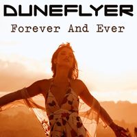 Duneflyer - Forever and Ever