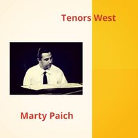 Marty Paich - Tenors West