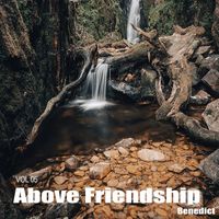 Benedict - Above Friendship Vol 05 (Beat)