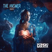 Pongki Barata - The Answer (rebirth)