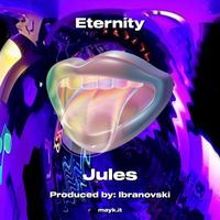 Jules - Eternity (Explicit)