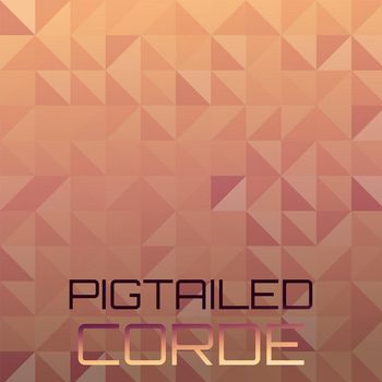 Various Artists - Pigtailed Corde