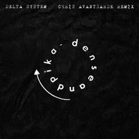 Dense & Pika - Delta System (Chris Avantgarde Remix)