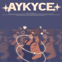 Kyce - AYKYCE