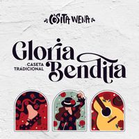 Cosita Wena - Gloria Bendita
