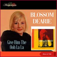 Blossom Dearie - Give Him The Ooh La La (Album of 1958)