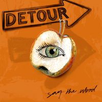Detour - Say the Word