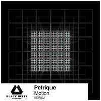 Petrique - Motion
