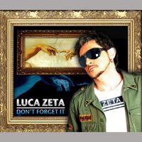 Luca Zeta - Don't Forget it