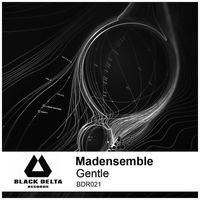 Madensemble - Gentle