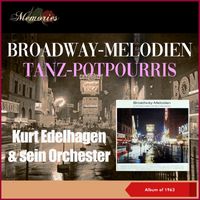 Kurt Edelhagen & sein Orchester - Broadway-Melodien - Tanz-Potpourris (Album of 1963)