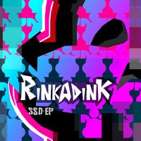 Rinkadink - SSD - EP
