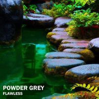 Powder Grey - Flawless