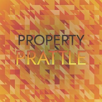 Various Artists - Property Prattle