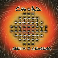 CHI-A.D. - Earth Crossing