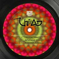 CHI-A.D. - Creeping Gravity / Pathfinder 2000 A.D. / Redivider (Remix)