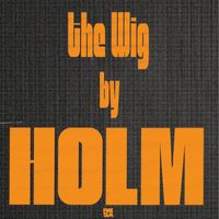 Holm - The Wig