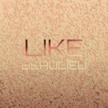 Various Artists - Like Beaulieu
