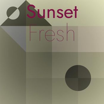 Various Artists - Sunset Fresh