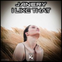 Janery - I Like That