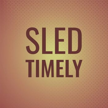 Various Artists - Sled Timely