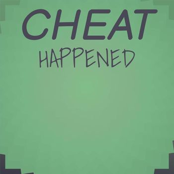 Various Artists - Cheat Happened