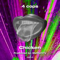 Chicken - 4 cops (Explicit)