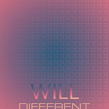 Various Artists - Will Different