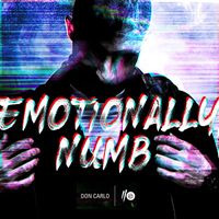 Don Carlo - Emotionally Numb (Explicit)