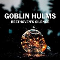 Goblin Hulms - Beethoven's Silence