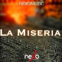 Nexomuzic - La Miseria