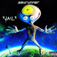 .wavrunner - Jail (Explicit)