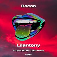 Antonio - Bacon (Explicit)