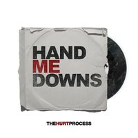 The Hurt Process - Hand Me Downs