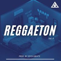 YEYCA Beats - REGGAETON BEATS - Instrumentales Vol.4 (Instrumental)