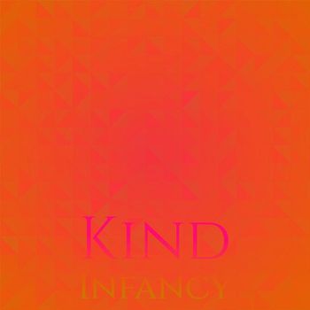Various Artists - Kind Infancy