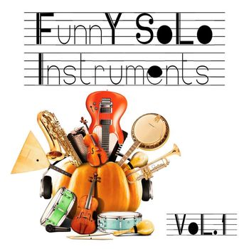 Various Artists - Funny Solo Instruments, Vol. 1