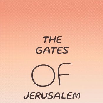 Various Artist - The Gates Of Jerusalem