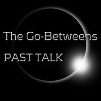 The Go-Betweens - Past Talk