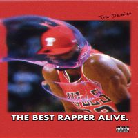 Tom Damien - The Best Rapper Alive (Explicit)