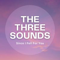 The Three Sounds - Since I Fell For You