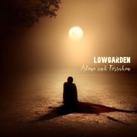 Lowgarden - Alone and Forsaken